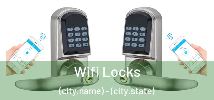  Wifi Locks (city.name) - (city.state)